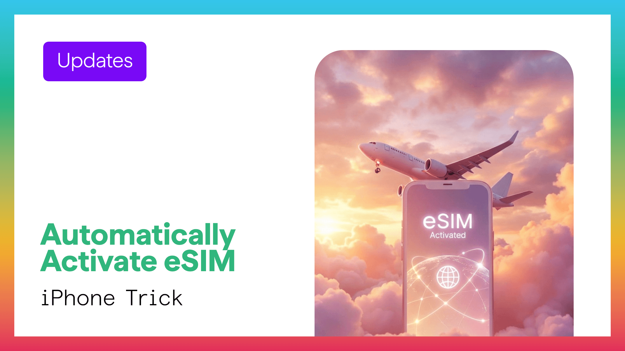 The New iPhone eSIM Trick Every Traveler Will Love